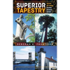 Superior Tapestry: Weaving the Threads of Upper Michigan History - Hardcover