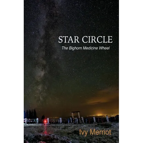 Star Circle: The Bighorn Medicine Wheel - Paperback