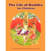 The Life of Buddha for Children - Paperback