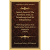 Orderly Book Of The Northern Army, At Ticonderoga And Mt. Independence: With Biographical And Explanatory Notes, And An Appendix (1859) - Hardcover