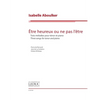 Etre Heureux Ou Ne Pas l'Etre: Three Songs for Tenor and Piano - Paperback