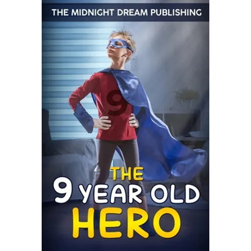 The 9-Year-Old Hero - Paperback