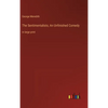 The Sentimentalists; An Unfinished Comedy: in large print - Hardcover