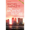 The Moment Before: A short crime fiction story - Paperback