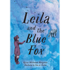 Leila and the Blue Fox - Hardcover