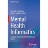 Mental Health Informatics: Enabling a Learning Mental Healthcare System - Paperback