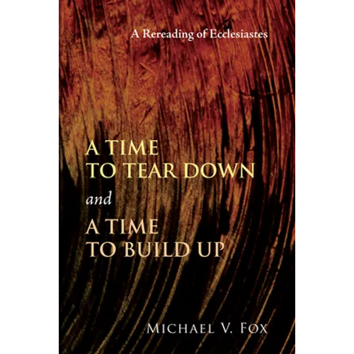 A Time to Tear Down and a Time to Build Up - Paperback