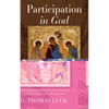 Participation in God: A Theological Framework for Individual and Congregational Development - Hardcover