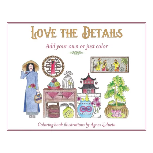 Love the Details: Add your own or just color - Paperback