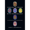 Coming to Peace with Psychology: What Christians Can Learn from Psychological Science - Paperback