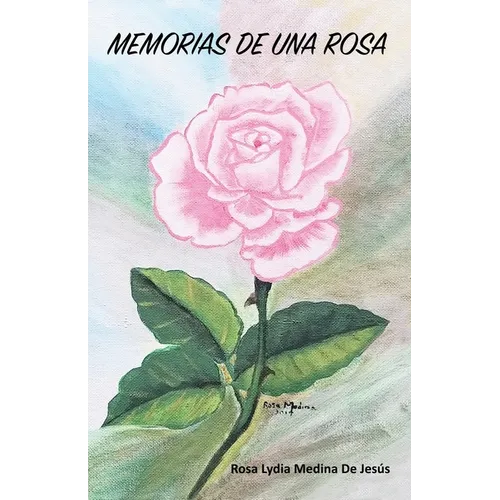 Memoria de Una Rosa - Paperback