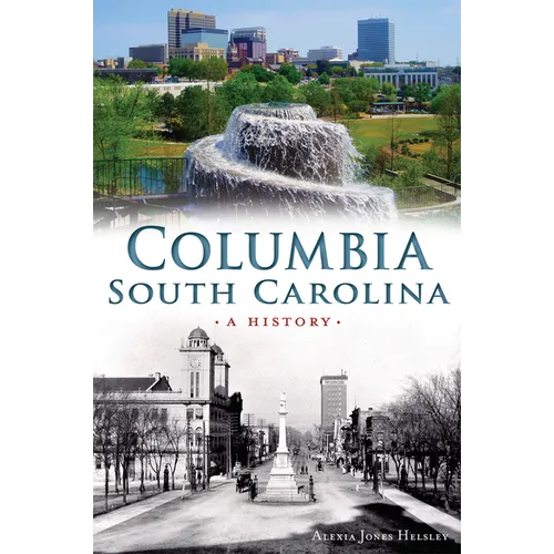 Columbia, South Carolina: A History - Paperback