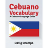 Cebuano Vocabulary: A Cebuano Language Guide - Paperback