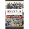 Remembering Monroeville: From Frontier to Boomtown - Hardcover