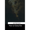 How to Camp Out - Paperback