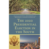 The 2020 Presidential Election in the South - Paperback