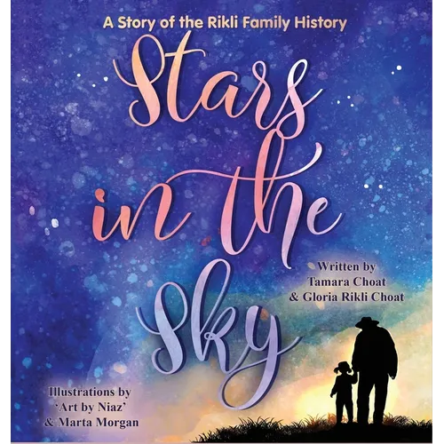 Stars in the Sky A Story of the Rikli Family History - Hardcover