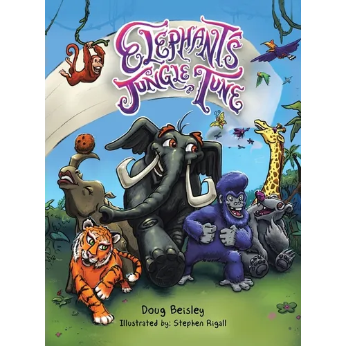 Elephant's Jungle Tune - Hardcover