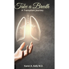 Take a Breath: A Transplant Journey - Hardcover