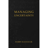 Managing Uncertainty - Paperback