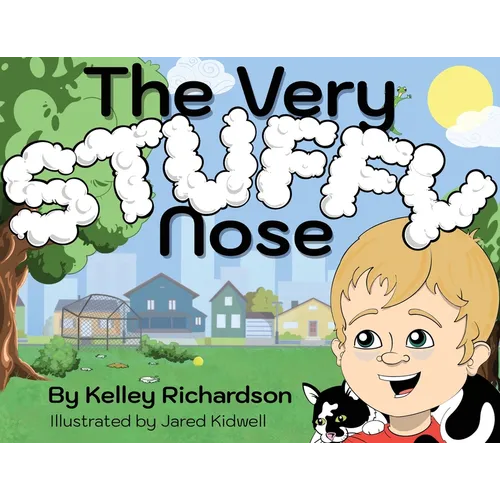 The Very Stuffy Nose: I'll keep my mouth closed and I'll breathe through my nose. - Paperback