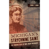 Michigan's Strychnine Saint: The Curious Case of Mrs. Mary McKnight - Hardcover