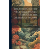 The Formation of Vegetable Mould Through the Action of Worms: With Observations on Their Habits - Hardcover
