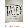 They Rule: The 1% vs. Democracy - Paperback