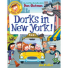 My Weird School Graphic Novel: Dorks in New York!: A Graphic Novel - Paperback