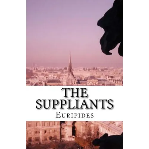 The Suppliants - Paperback