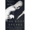 The Body Speaks: Performance and Expression - Paperback