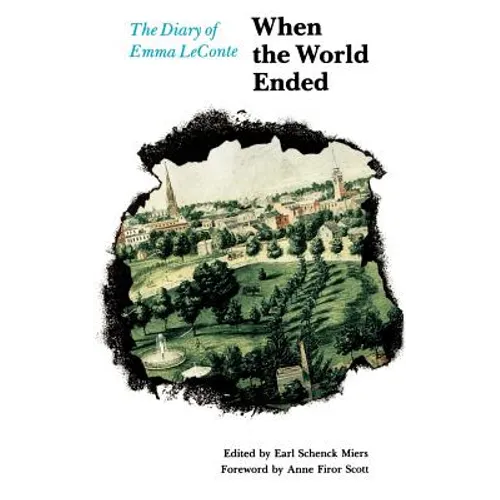 When the World Ended: The Diary of Emma LeConte - Paperback