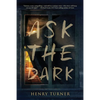 Ask the Dark - Paperback