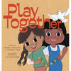 Play Together - Hardcover