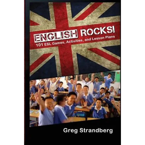 English Rocks! 101 ESL Games, Activities, and Lesson Plans - Paperback