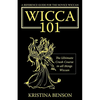 A Reference Guide for the Novice Wiccan: The Ultimate Crash Course in All Things Wiccan - Wicca 101 - Paperback