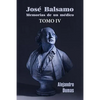 José Balsamo, memorias de un médico (tomo 4) - Paperback