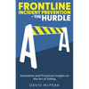 Frontline Incident Prevention - The Hurdle: Innovative and Practical Insights on the Art of Safety - Paperback
