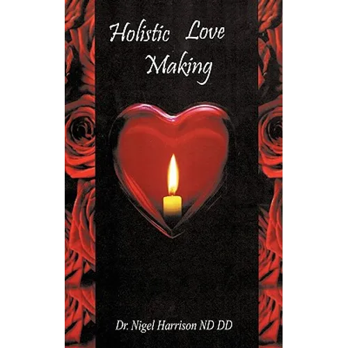 Holistic Love Making - Paperback