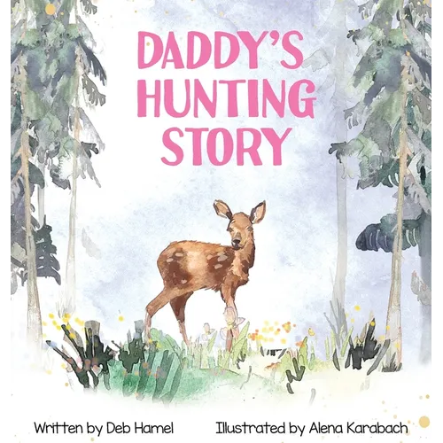 Daddy's Hunting Story - Hardcover