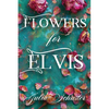 Flowers for Elvis - Paperback