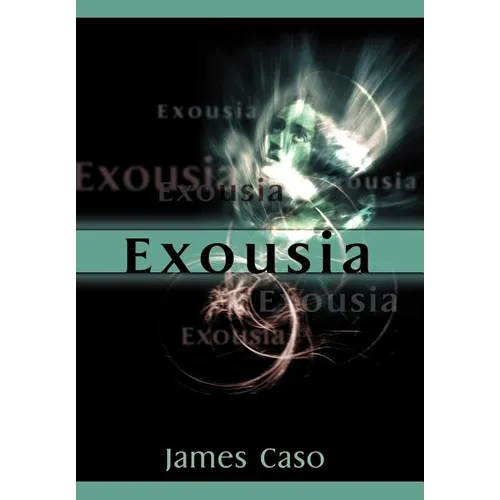 Exousia - Hardcover