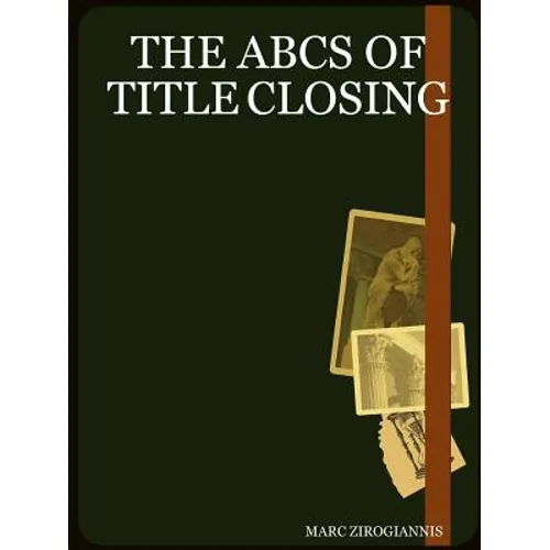 The ABCs of Title Closing - Paperback