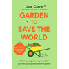 Get Growing: Easy Tips for a Garden Full of Fruit, Veg, Flowers and Wildlife - Hardcover