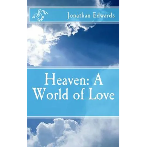 Heaven: A World of Love - Paperback