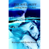 The Soul Skiff (Sailing Mommy's Sea) - Paperback