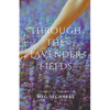 Through the Lavender Fields - Paperback
