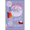 Mates, Dates, and Great Escapes - Paperback
