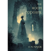 The Room Opposite: And Other Tales of Mystery and Imagination (Nezu Press Classics) - Hardcover