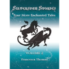 Silverspun Stories: Volume 2 - Four More Enchanted Tales - Paperback